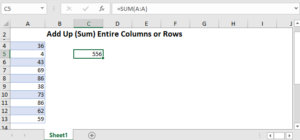 Add Up (Sum) Entire Columns or Rows in Excel - Automate Excel