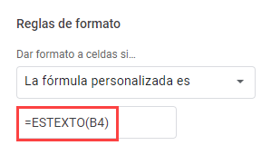 Regla de Formato Formula Personalizada Estexto en Google Sheets