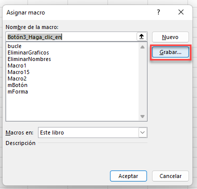 Grabar una Macro y Asignarla a un Botón